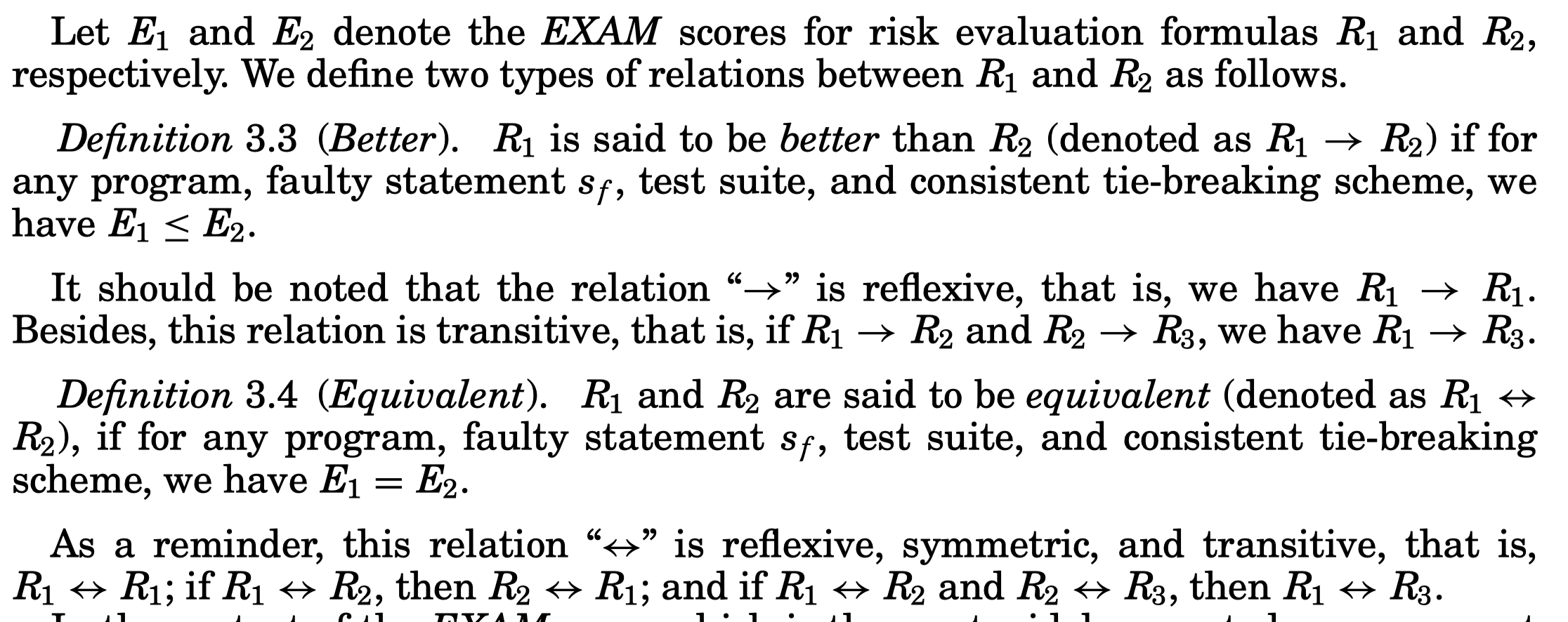 Two formulas are equivalent if and only if they have the same number of statements preceding the faulty statement in the ranking lists, that is, they produce the same EXAM score